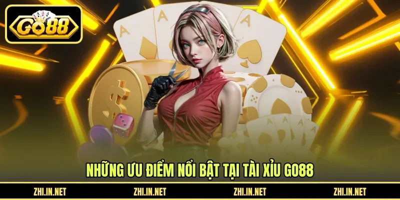 Những ưu điểm nổi bật tại tài xỉu GO88 Những ưu điểm nổi bật tại tài xỉu GO88